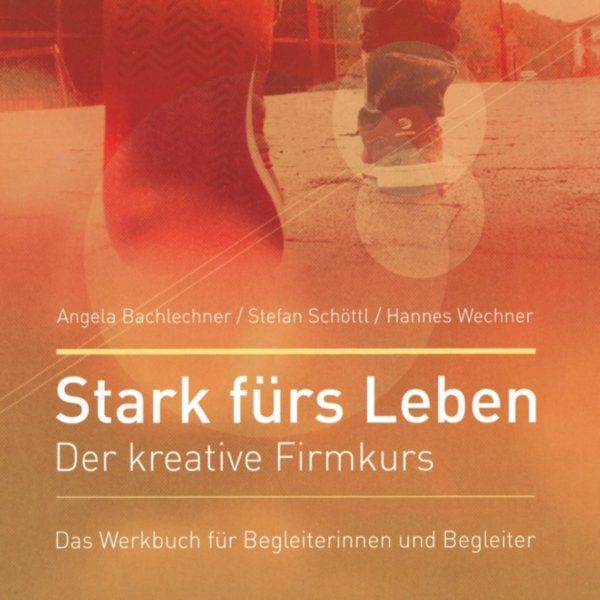 Stark fürs Leben - Werkbuch